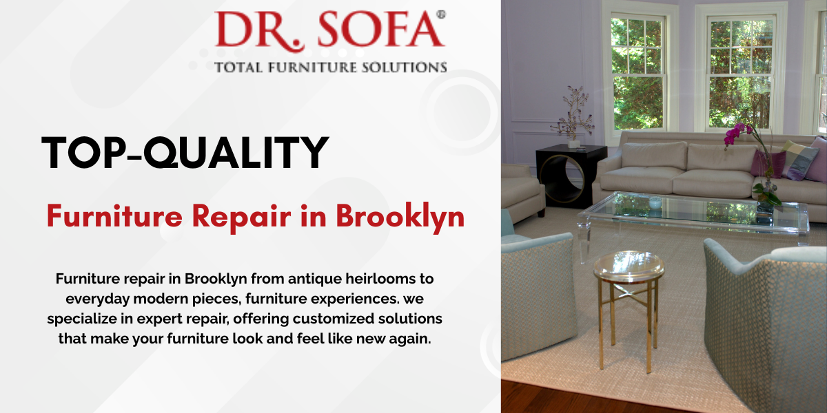 Top-Quality Furniture Repair in Brooklyn