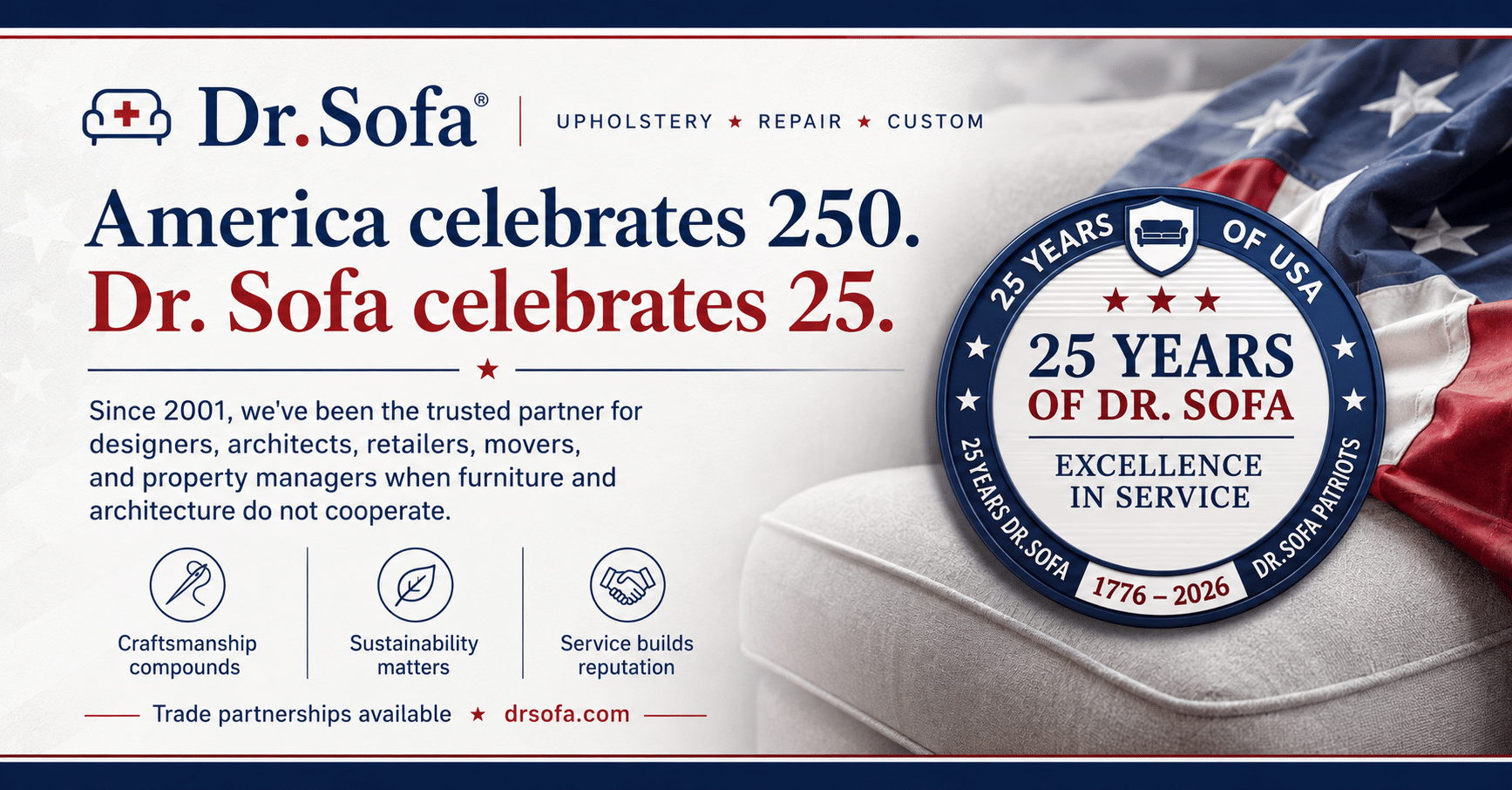 America celebrates 250. Dr. Sofa celebrates 25 - Excellence in Service since 2001