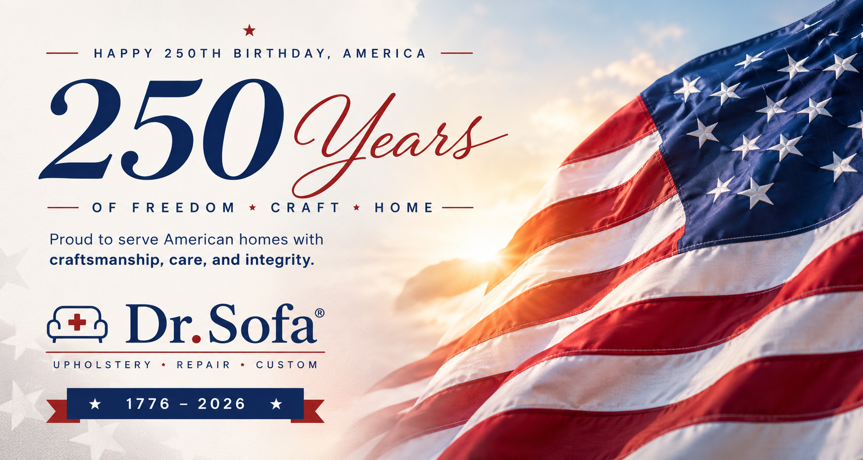 Dr. Sofa - 250 Years of Freedom, Craft and Home - 1776 to 2026